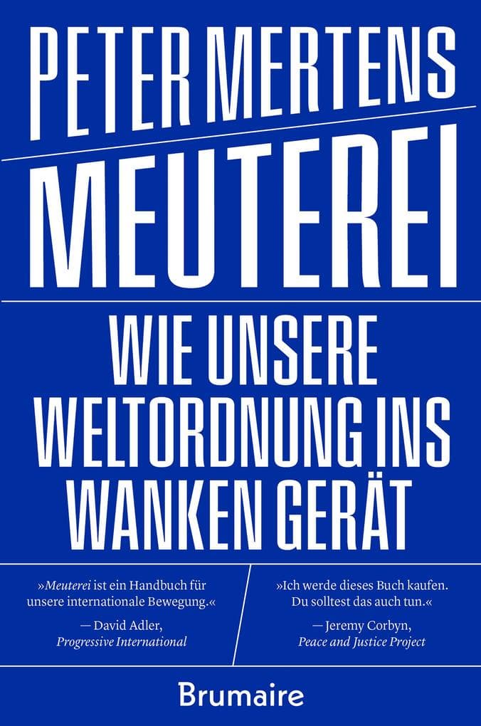 Meuterei: Wie unsere Weltordnung ins Wanken gerät
