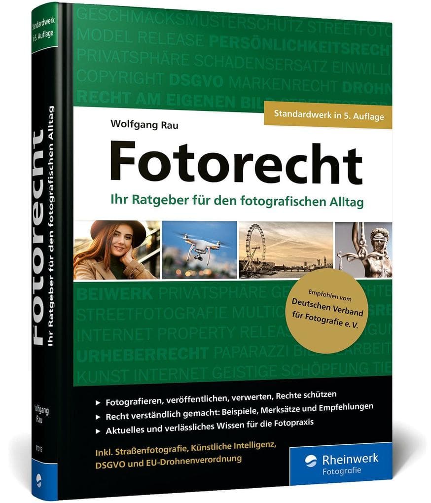 Fotorecht: Ihr Ratgeber für den fotografischen Alltag