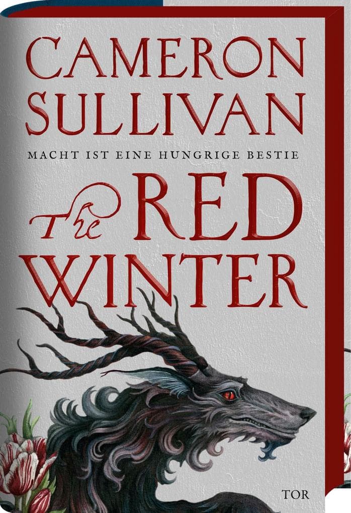 The Red Winter: Macht ist eine hungrige Bestie | Poetisch, blutig, romantisch - Die Dark-Fantasy-Sensation des Jahres