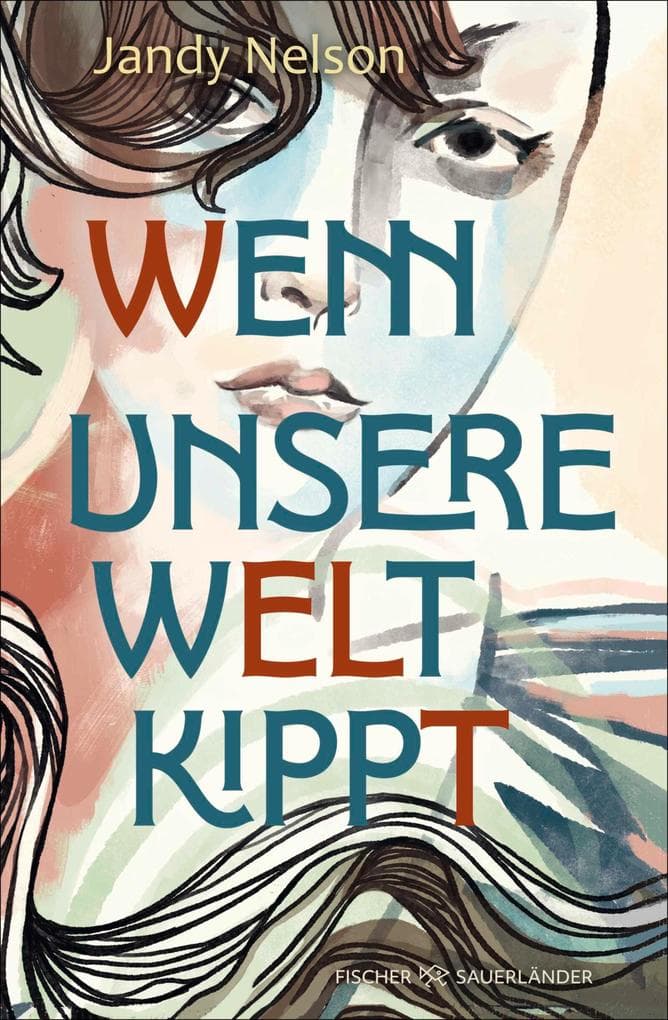 Wenn unsere Welt kippt: Eine große Coming-of-Age-Saga der Autorin von 'Über mir der Himmel'