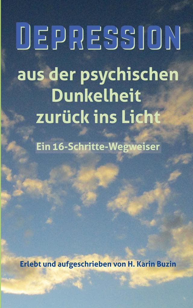Depression: Aus der psychologischen Dunkelheit zurück ins Licht