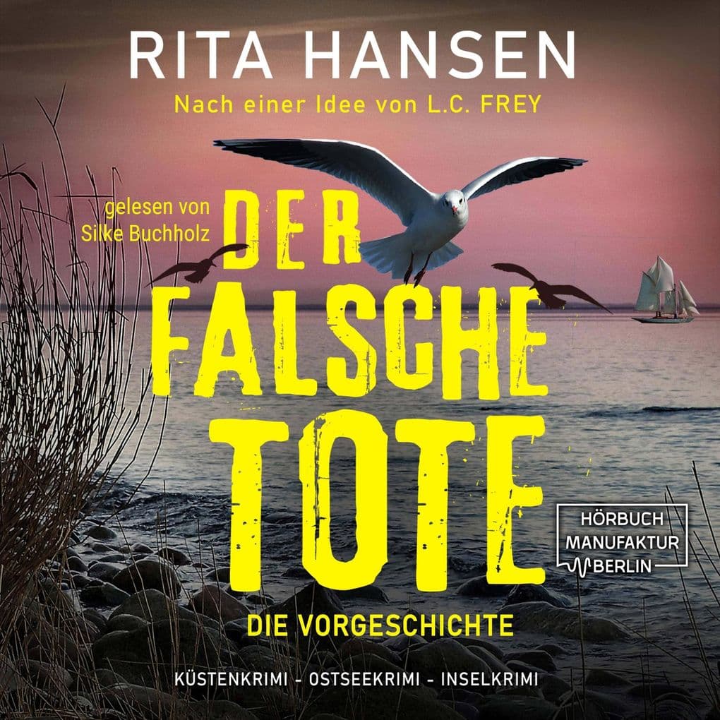 Der falsche Tote: Die Vorgeschichte - Hansen & Sturm ermitteln, Band