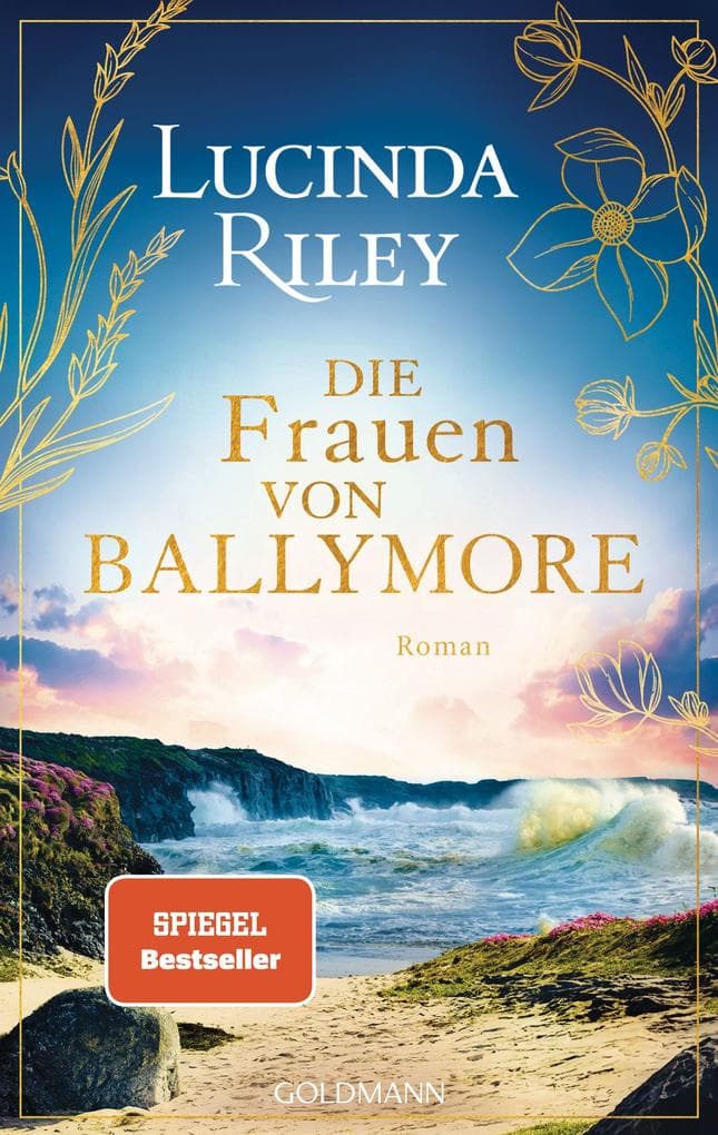 Die Frauen von Ballymore: Roman - Von der Autorin der international gefeierten 'Sieben-Schwestern'-Reihe - SPIEGEL Bestseller