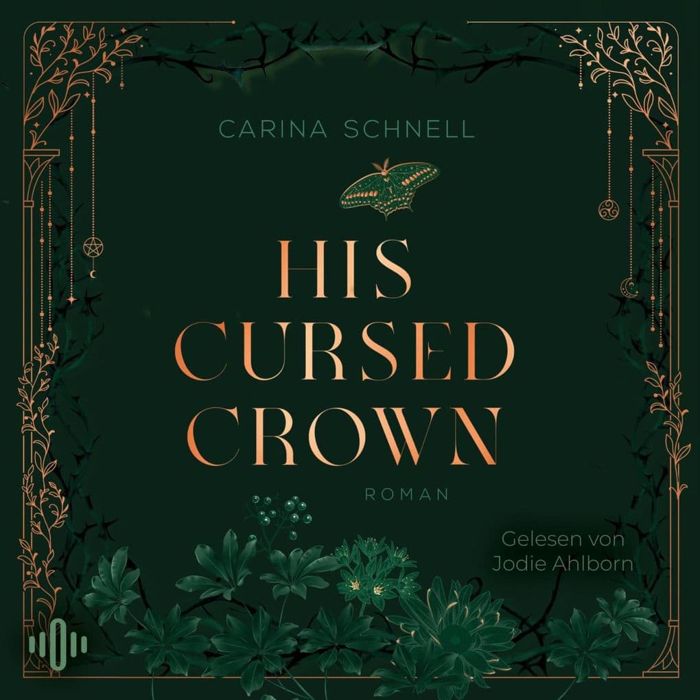 His Cursed Crown (Crescent College 2): Das dramatische Finale der Dark-Academia-Fantasy von der SPIEGEL-Bestsellerautorin!