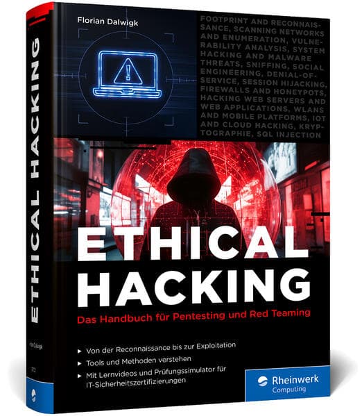 Ethical Hacking: Das Handbuch für Pentesting und Red Teaming