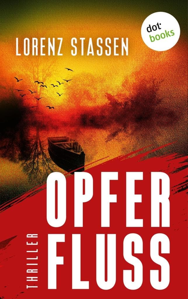 Opferfluss: Thriller | Nicholas Meller 3 - Köln in den Fängen der russischen Mafia