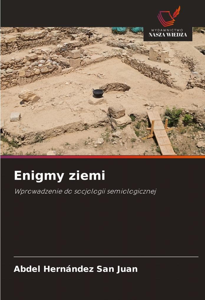 Enigmy ziemi: Wprowadzenie do socjologii semiologicznej