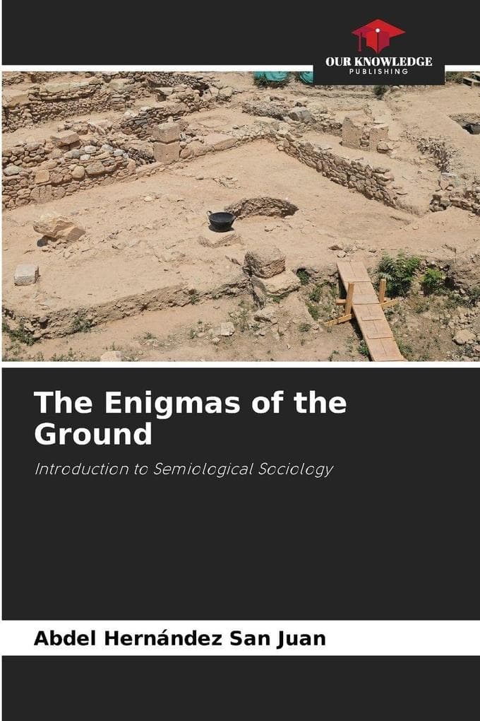 The Enigmas of the Ground: Introduction to Semiological Sociology