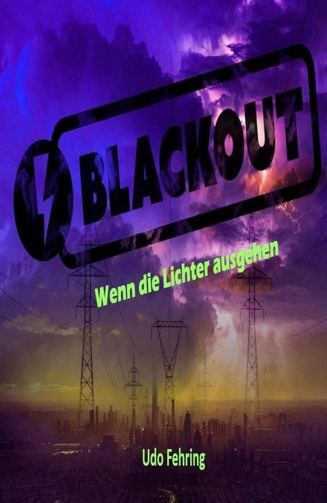 Blackout: Wenn die Lichter ausgehen