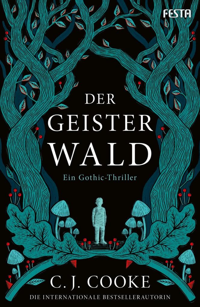 Der Geisterwald: Ein Gothic-Thriller