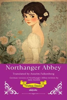 Northanger Abbey German Version | Timeless Classics
