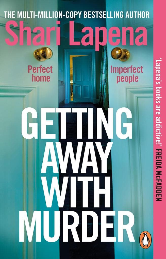 Getting Away With Murder: the twisty addictive new thriller from the multi-million-copy-selling author of She Didn't See It Coming