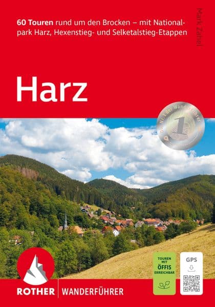 ROTHER Wanderführer Harz: 60 Touren rund um den Brocken - mit Nationalpark Harz, Hexenstieg- und Selketalstieg-Etappen. Mit GPS-Tracks