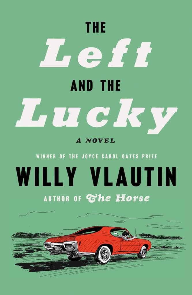 The Left and the Lucky: A Novel