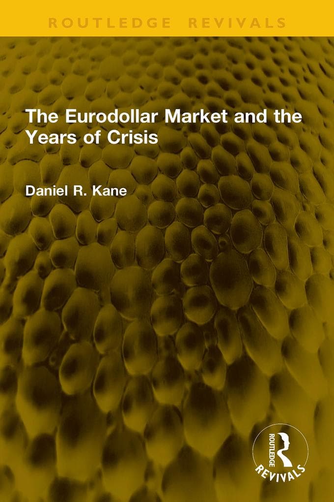The Eurodollar Market and the Years of Crisis