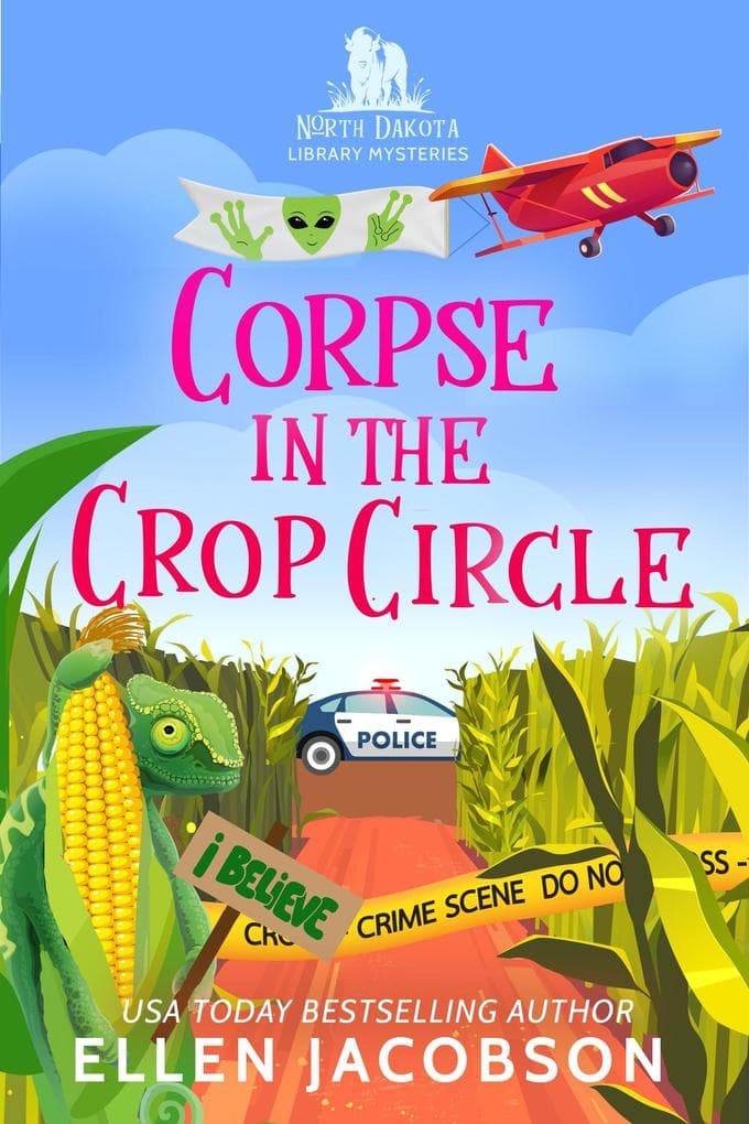 Corpse in the Crop Circle: North Dakota Library Mysteries, #4