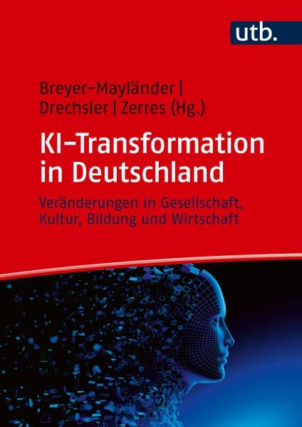 KI-Transformation in Deutschland: Veränderungen in Gesellschaft, Kultur, Bildung und Wirtschaft