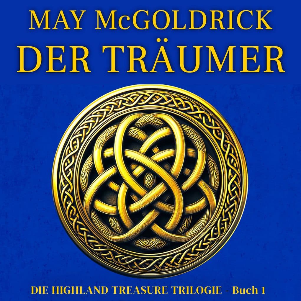 Der Träumer: Die Highland Treasure Trilogie