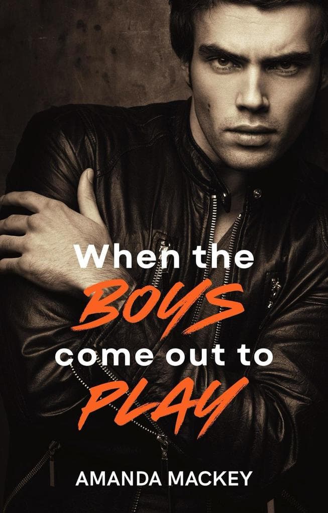 When The Boys Come Out To Play