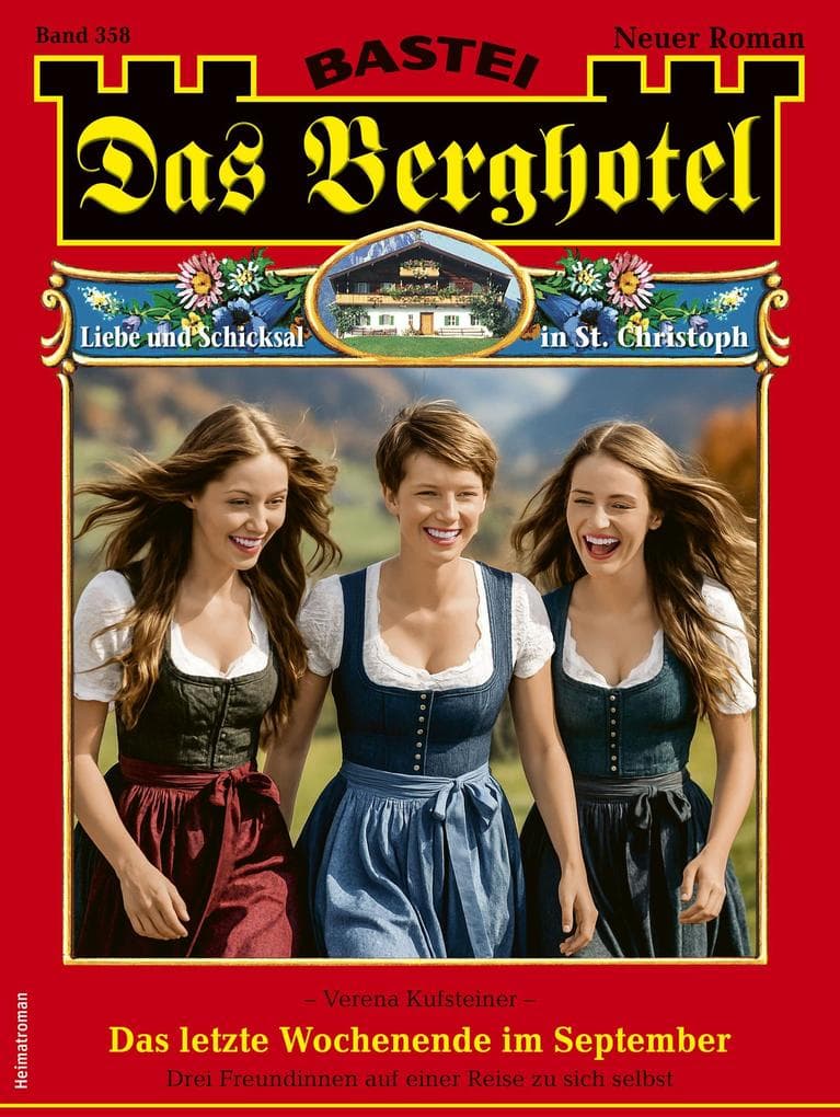 Das Berghotel 358: Das letzte Wochenende im September