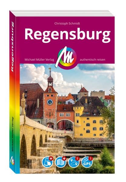 MICHAEL MÜLLER Reiseführer Regensburg MM-City: 100% authentisch, aktuell und vor Ort recherchiert. Inkl. Faltkarte & App.