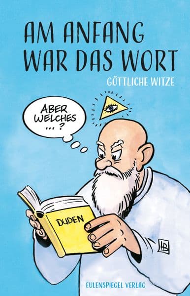 Am Anfang war das Wort: Göttliche Witze