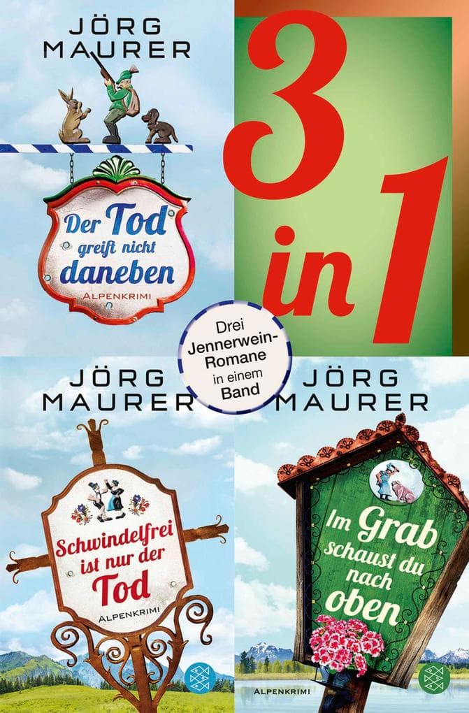 Der Tod greift nicht daneben / Schwindelfrei ist nur der Tod / Im Grab schaust du nach oben - Drei Jennerwein-Romane in einem Band: Kommissar Jennerweins siebter bis neunter Fall