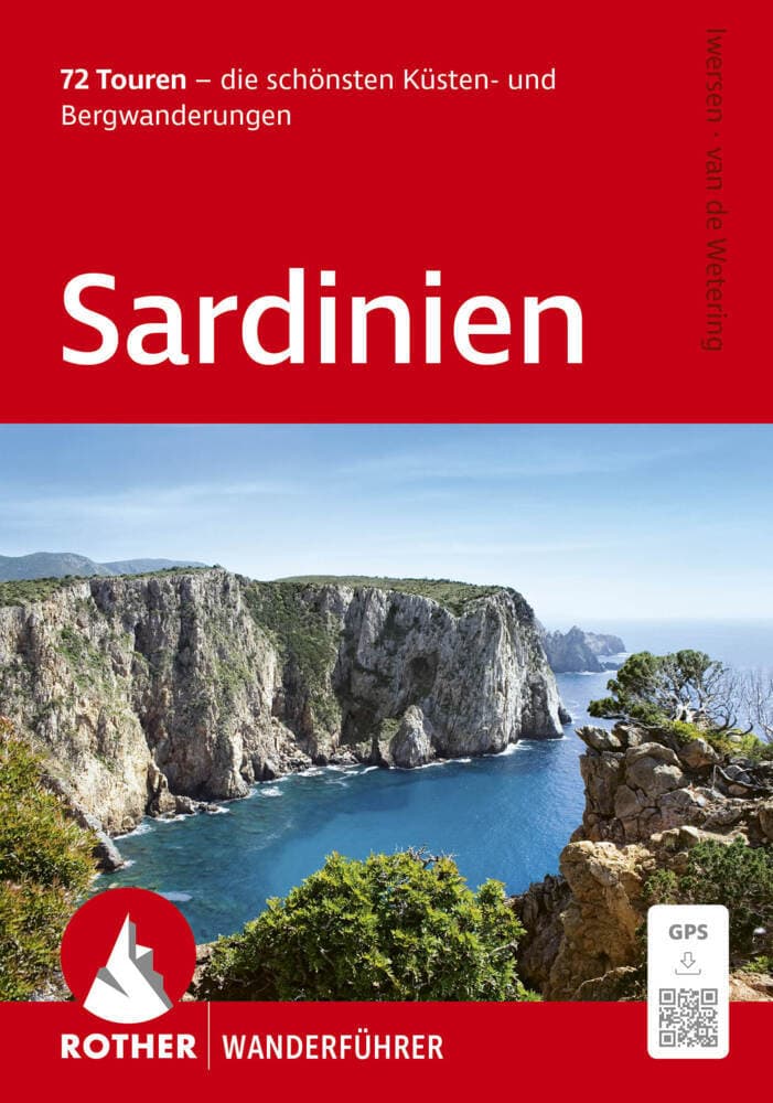 ROTHER Wanderführer Sardinien: 72 Touren - die schönsten Küsten- und Bergwanderungen. Mit GPS-Tracks