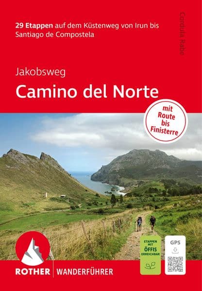 ROTHER Wanderführer Jakobsweg - Camino del Norte: 29 Etappen auf dem Küstenweg von Irun bis Santiago de Compostela. Mit Route bis Finisterre. Mit GPS-Tracks