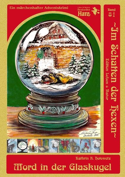 Im Schatten der Hexen - Band 8 3/4 - Mord in der Glaskugel: Im Schatten der Hexen Band 8 3/4 - Ein schneereicher, märchenhafter Winter- & Weihnachtskrimi aus der Welt ~Im Schatten der Hexen~ / Harz