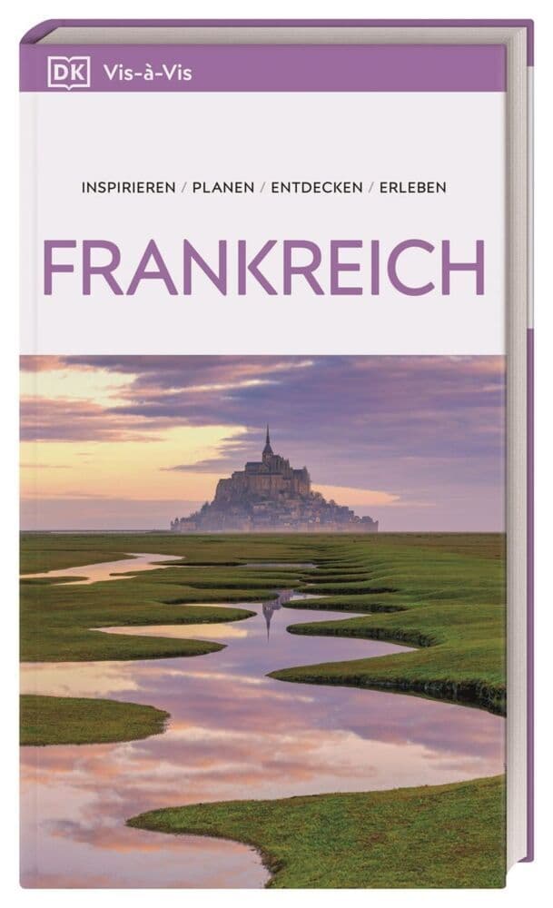 Vis-à-Vis Reiseführer Frankreich: Mit detailreichen 3-D-Illustrationen. Von Reisenden. Für Reisende.