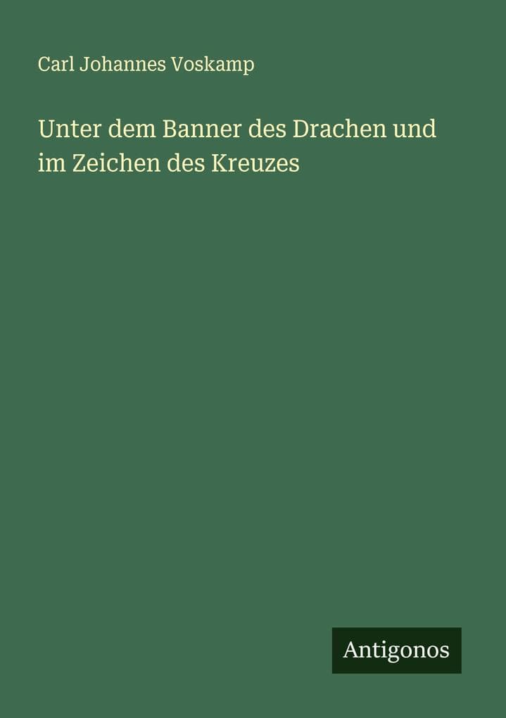 Unter dem Banner des Drachen und im Zeichen des Kreuzes