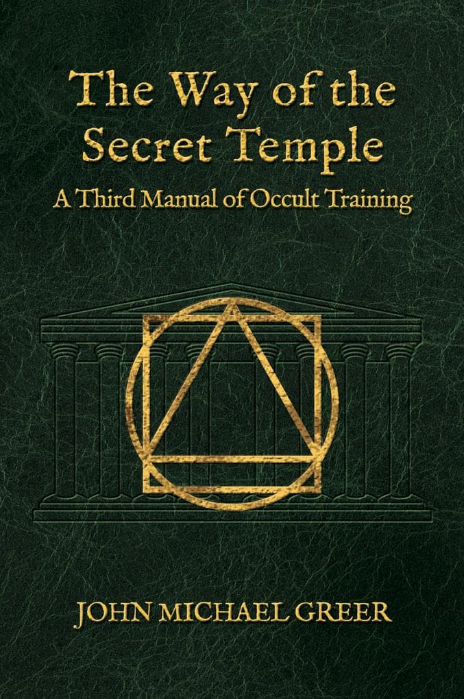 The Way of the Secret Temple: A Third Manual of Occult Training