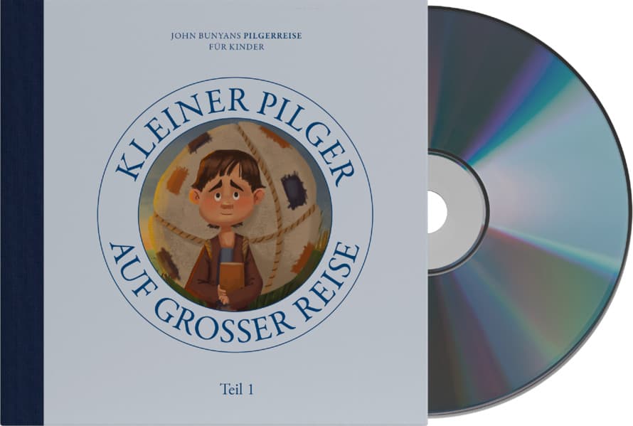 Hörspiel: Kleiner Pilger auf großer Reise (Teil 1): John Bunyans Pilgerreise für Kinder
