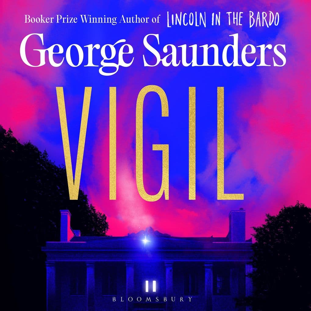 Vigil: From the Booker Prize-winning author of 'Lincoln in the Bardo'