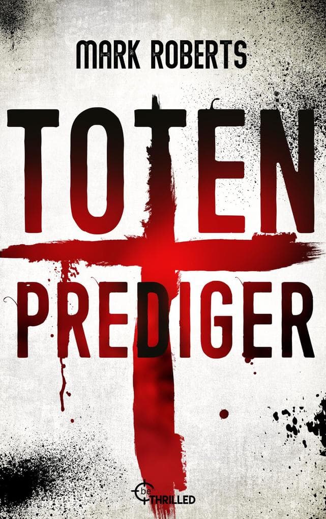 Totenprediger: Thriller