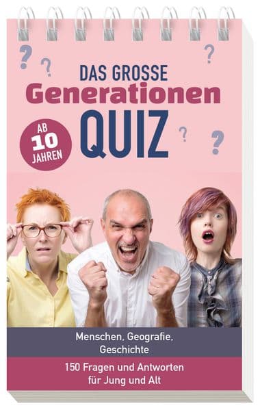Das große Generationen-Quiz I ab 10 Jahren: Menschen, Geografie, Geschichte - 150 Fragen und Antworten für Jung und Alt