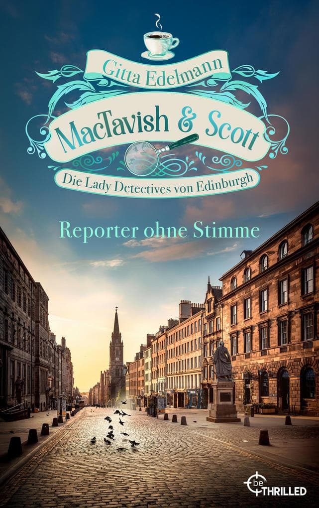 MacTavish & Scott - Reporter ohne Stimme: Die Lady Detectives von Edinburgh