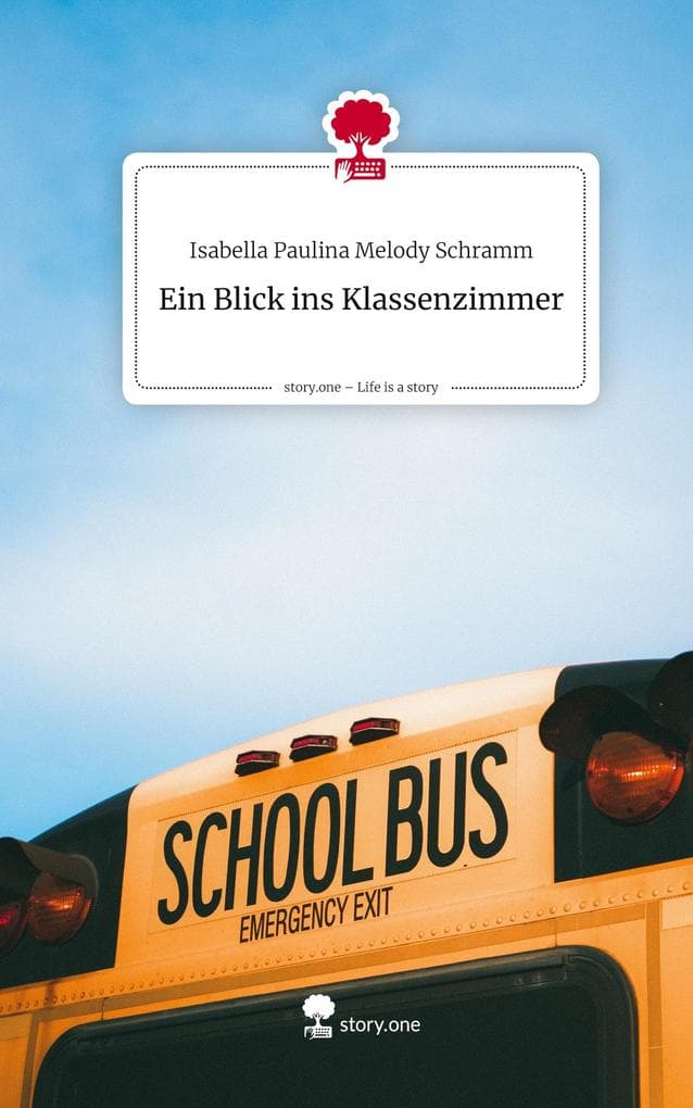 Ein Blick ins Klassenzimmer. Life is a Story - story.one