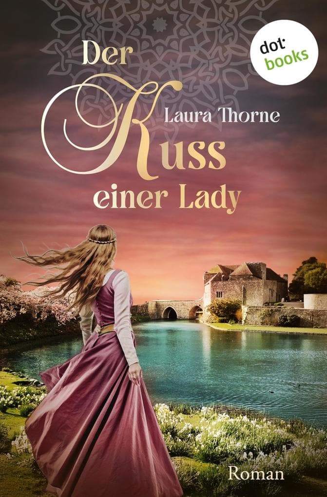 Der Kuss einer Lady: Roman