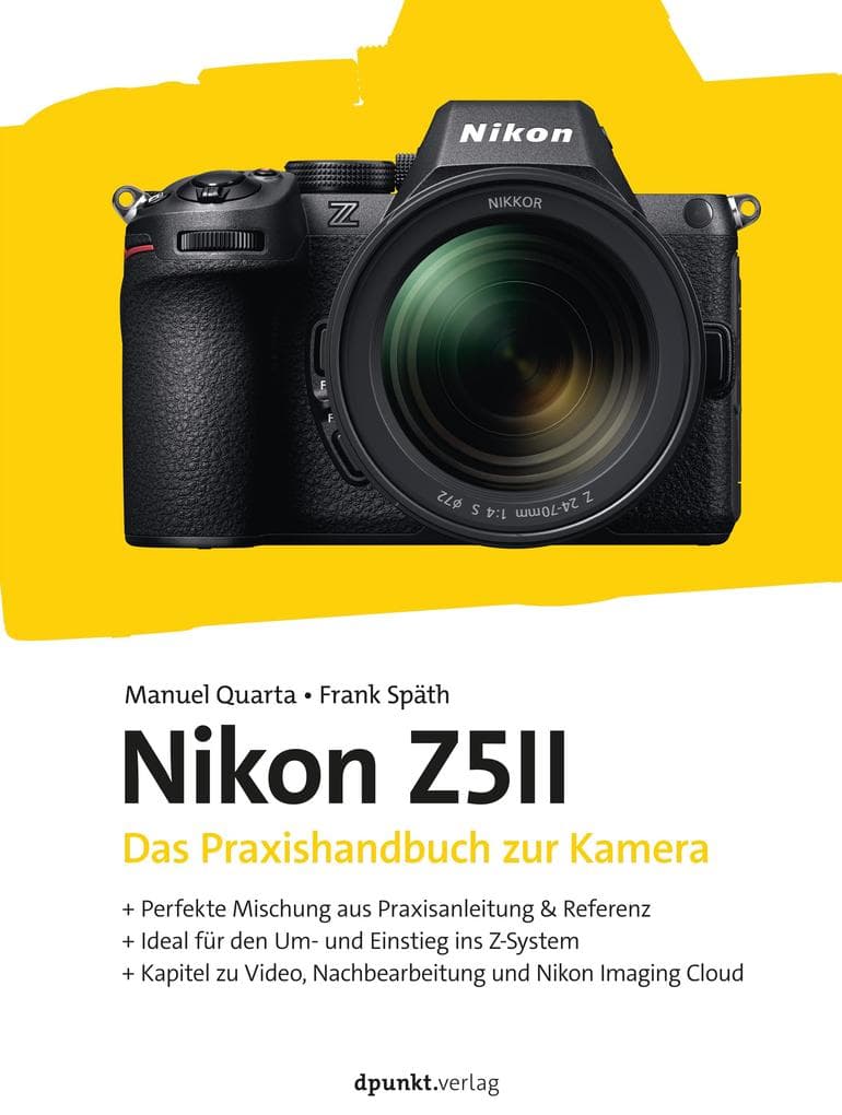 Nikon Z5II: Das Praxishandbuch zur Kamera