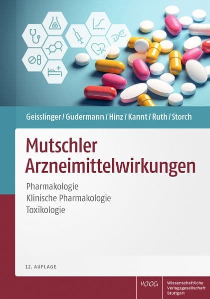 Mutschler Arzneimittelwirkungen: Pharmakologie - Klinische Pharmakologie - Toxikologie