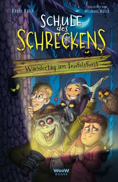 Schule des Schreckens: Wandertag im Teufelsforst: Wandertag im Teufelsforst