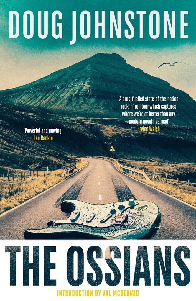 The Ossians: The gritty, darkly funny cult novel from one of Scotland's finest authors