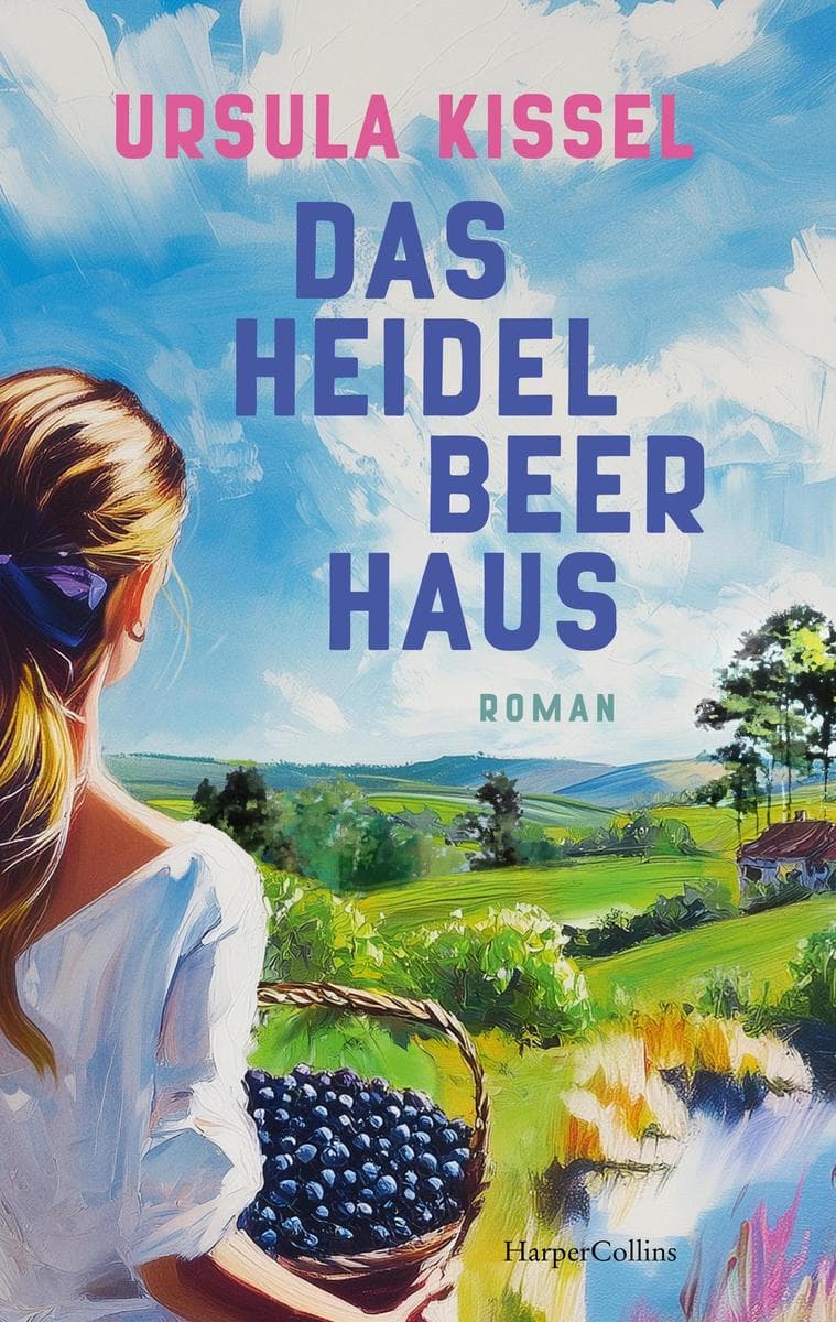 Das Heidelbeerhaus: Roman | Ein Familienroman mit spannendem Geheimnis I 3 Generationen Frauen aus einer Familie I Atmosphärisches ländliches Setting I Ein Sommer der neue Hoffnungen weckt