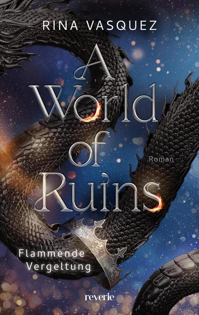 A World of Ruins: Roman | Das Finale der epischen Romantasy-Trilogie | Drachen, Gestaltwandler und spannende Plottwists | Erstauflage mit limitiertem Farbschnitt