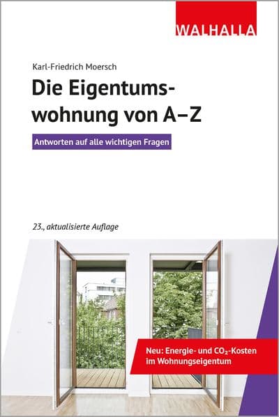 Die Eigentumswohnung von A-Z: Antworten auf alle wichtigen Fragen