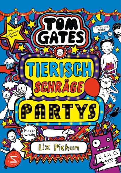 Tom Gates, Band 24: Tierisch schräge Partys: Comic-Roman | Wenig Text und viele Kritzeleien für Lesemuffel | Unverwechselbarer Humor für Lesespaß bis zur letzten Seite
