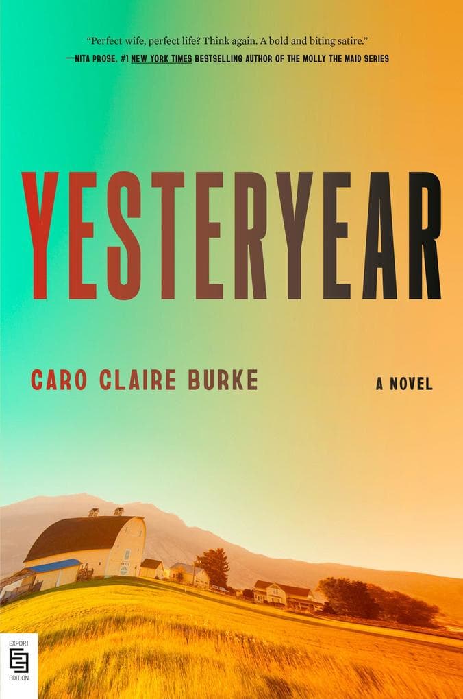 Yesteryear: A Novel