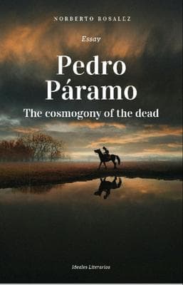 Pedro Páramo: The cosmogony of the dead